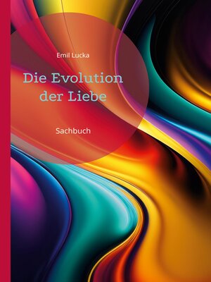 cover image of Die Evolution der Liebe